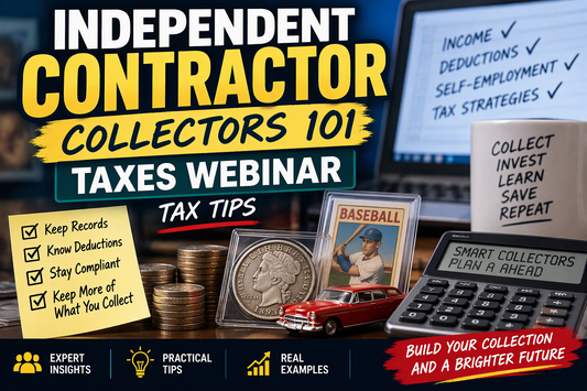 Webinar - Tax Tips for Independent Contractors and Collectors