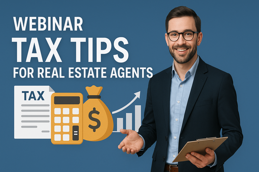 Webinar - Tax Tips for Real Estate Agents